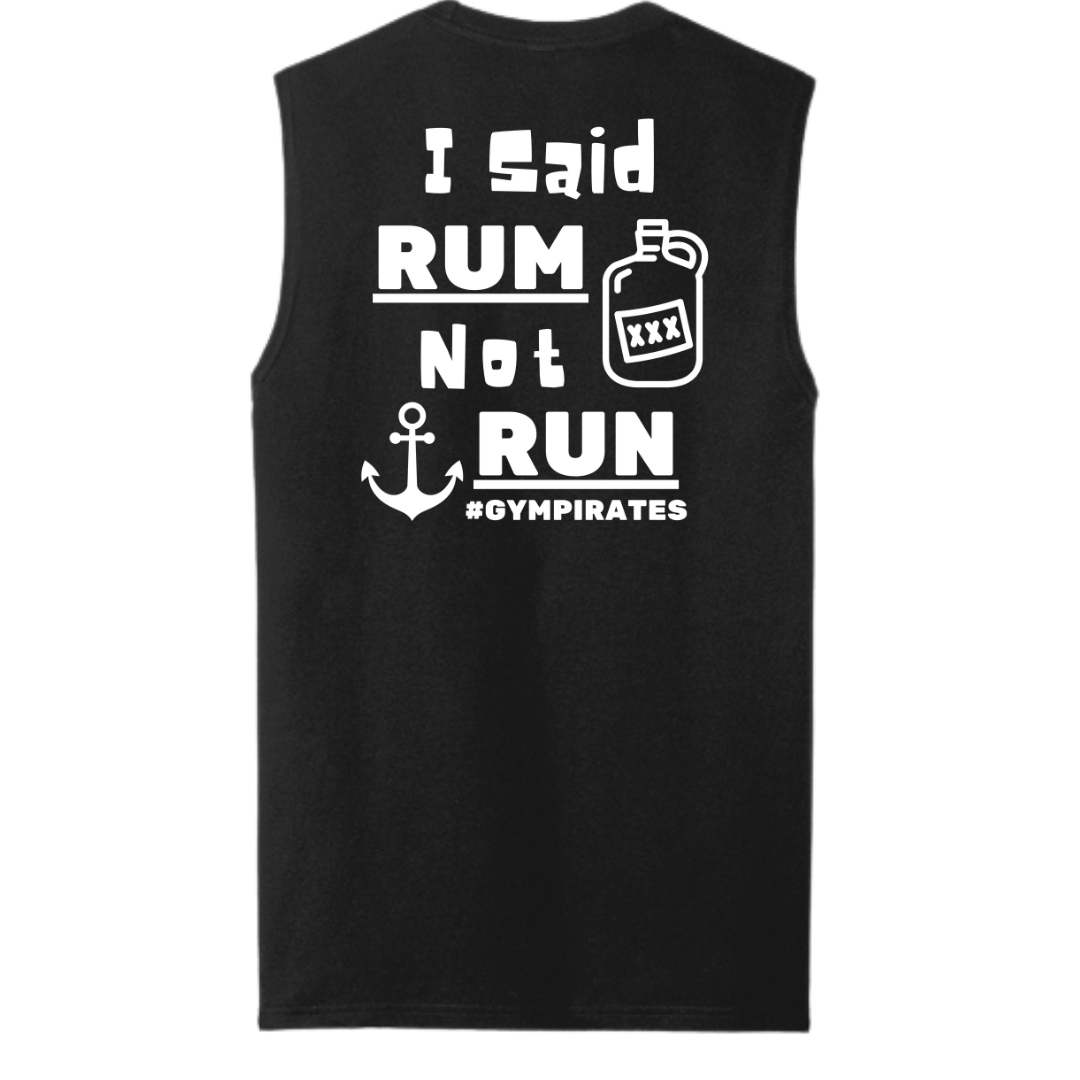 I Said Rum Not Run Men's Muscle Tank