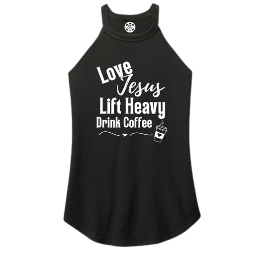 Love Jesus | Lift Heavy | Drink Coffee Rocker Tank