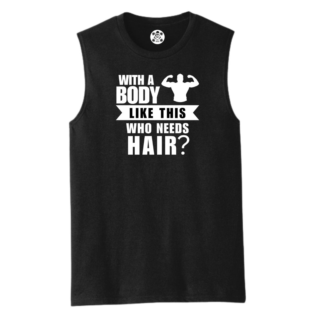 With a Body Like This Men's Muscle Tank