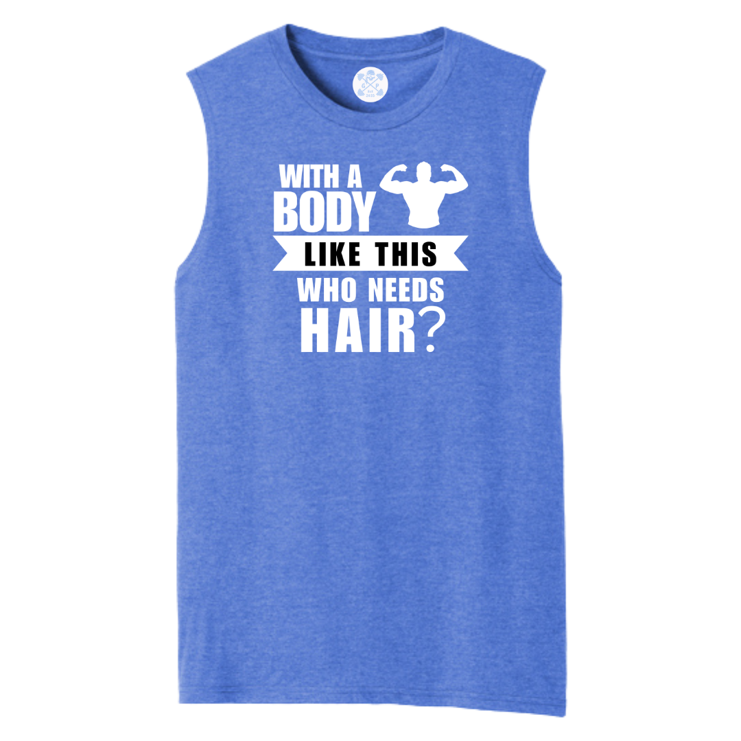 With a Body Like This Men's Muscle Tank