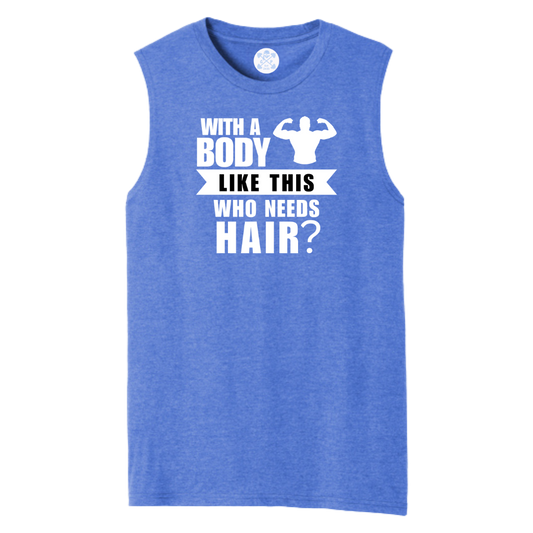 With a Body Like This Men's Muscle Tank