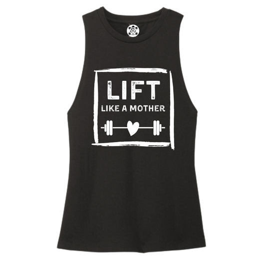 Lift Like a Mother Women's Muscle Tank