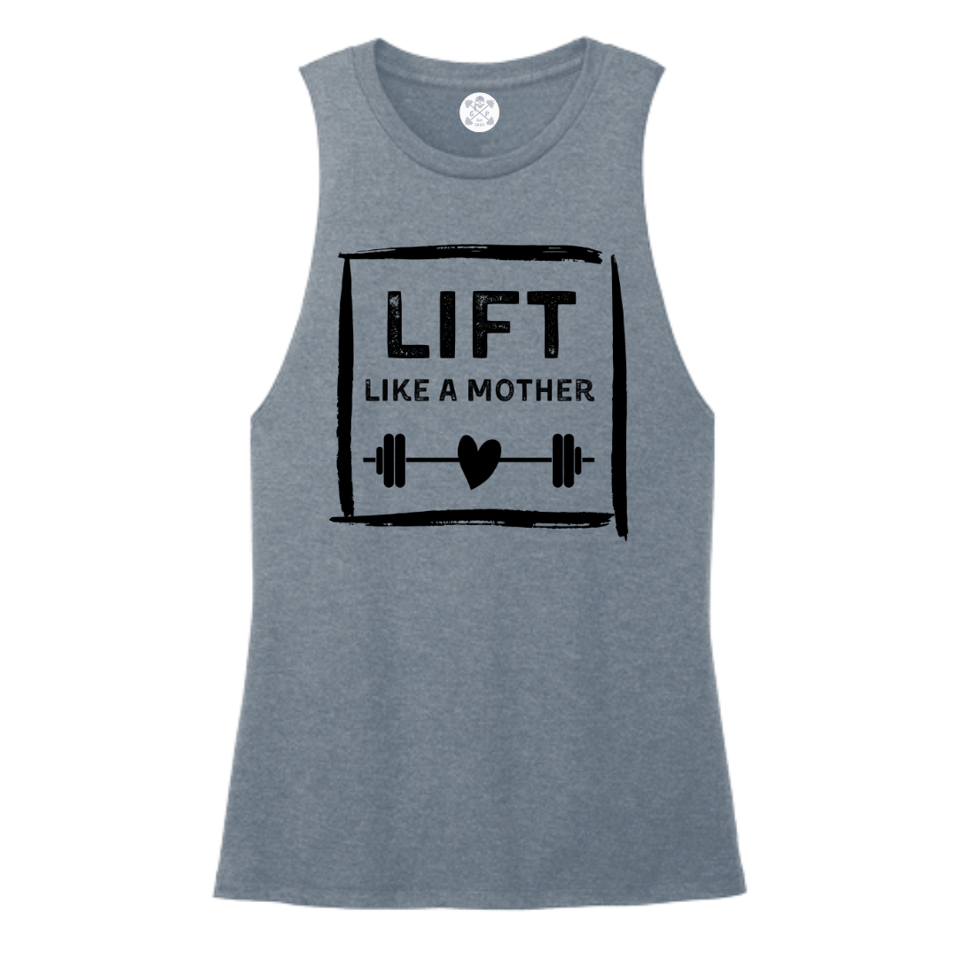 Lift Like a Mother Women's Muscle Tank
