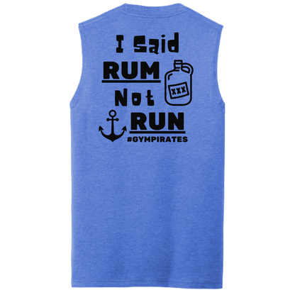 I Said Rum Not Run Men's Muscle Tank