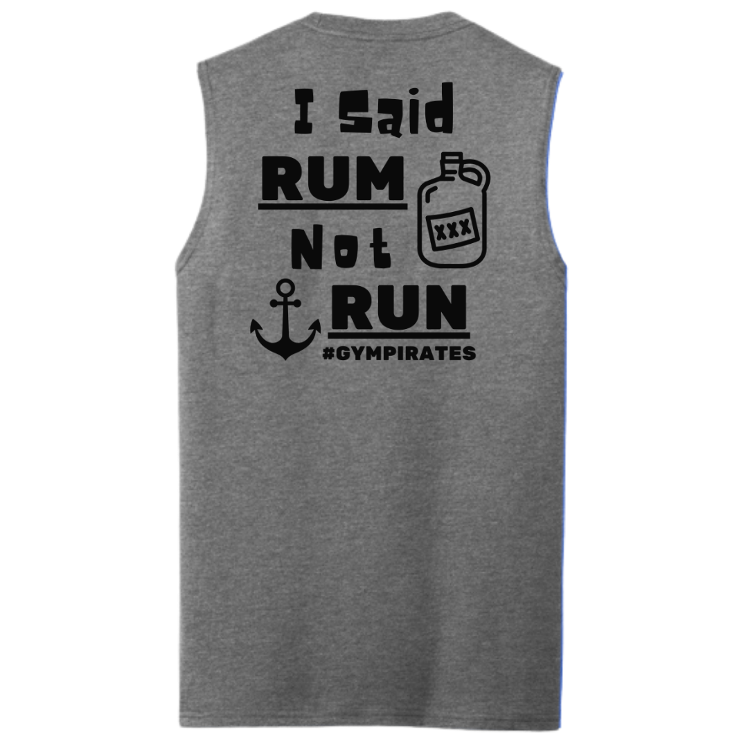 I Said Rum Not Run Men's Muscle Tank