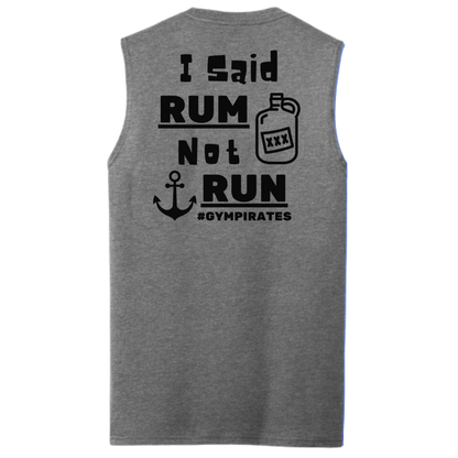 I Said Rum Not Run Men's Muscle Tank