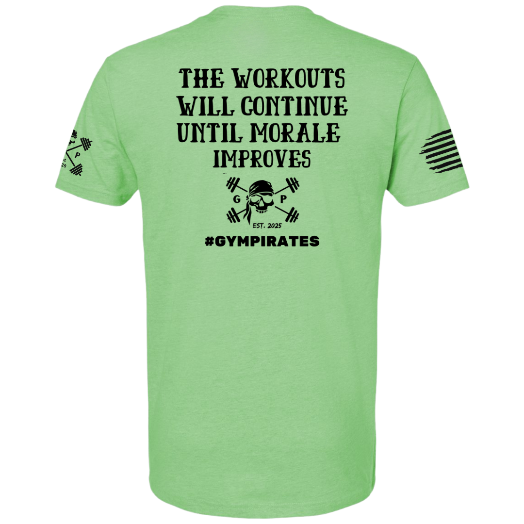 The Workouts Will Continue Men's Tee