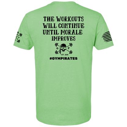 The Workouts Will Continue Men's Tee