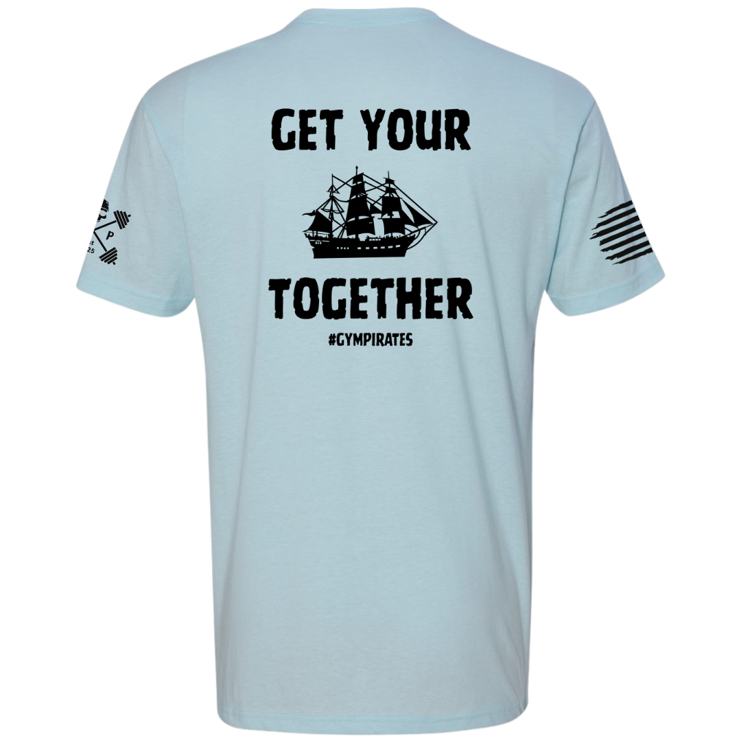 Get Your Ship Together Tee