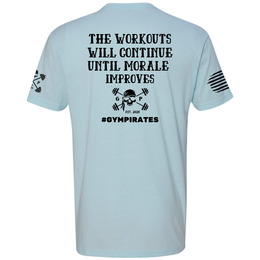 The Workouts Will Continue Men's Tee