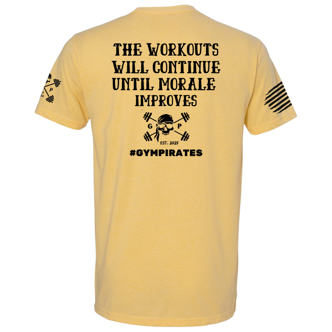 The Workouts Will Continue Men's Tee