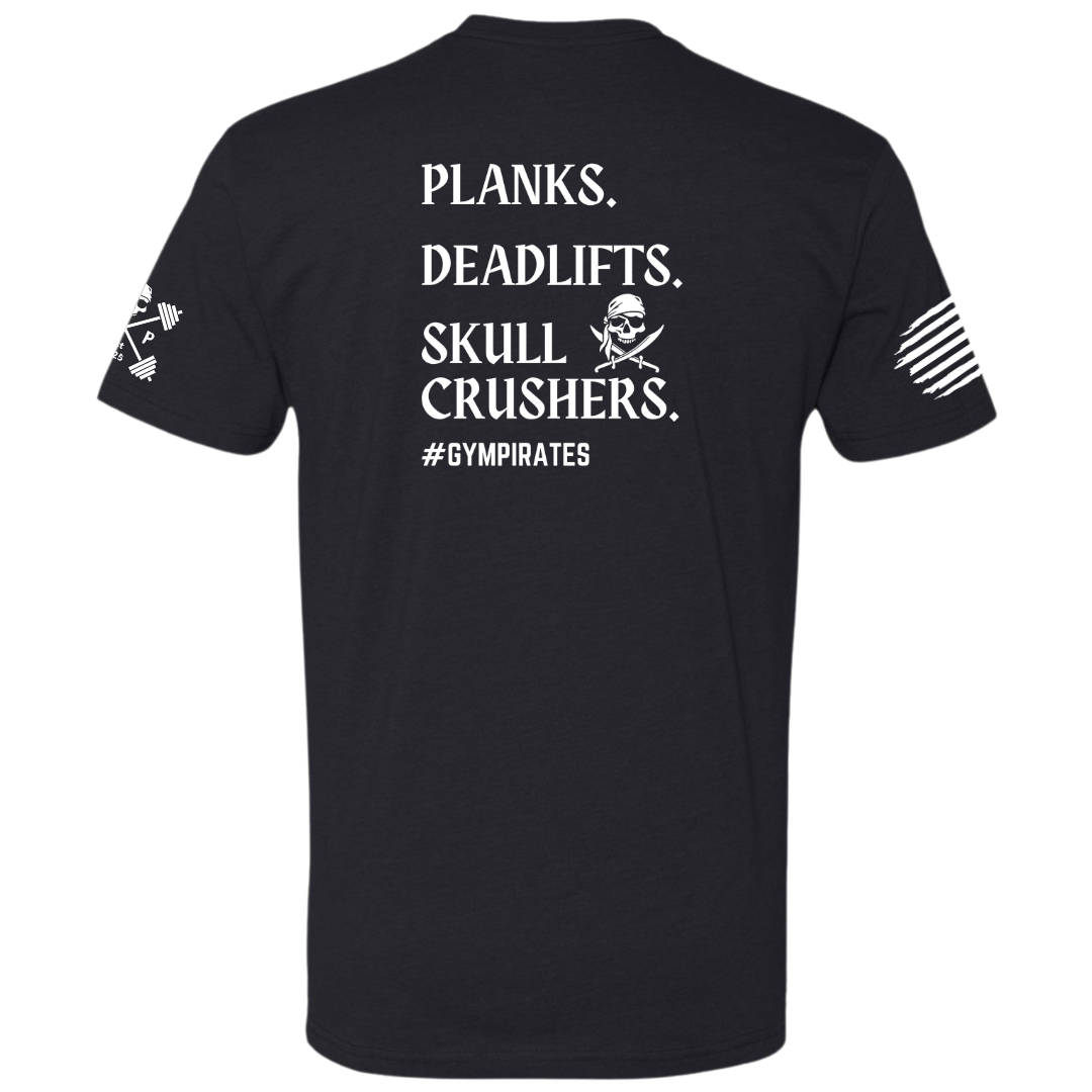 Planks | Deadlifts | Skull Crushers Tee