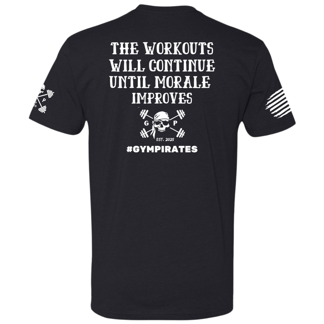 The Workouts Will Continue Men's Tee
