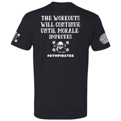 The Workouts Will Continue Men's Tee