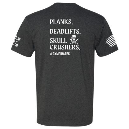 Planks | Deadlifts | Skull Crushers Tee