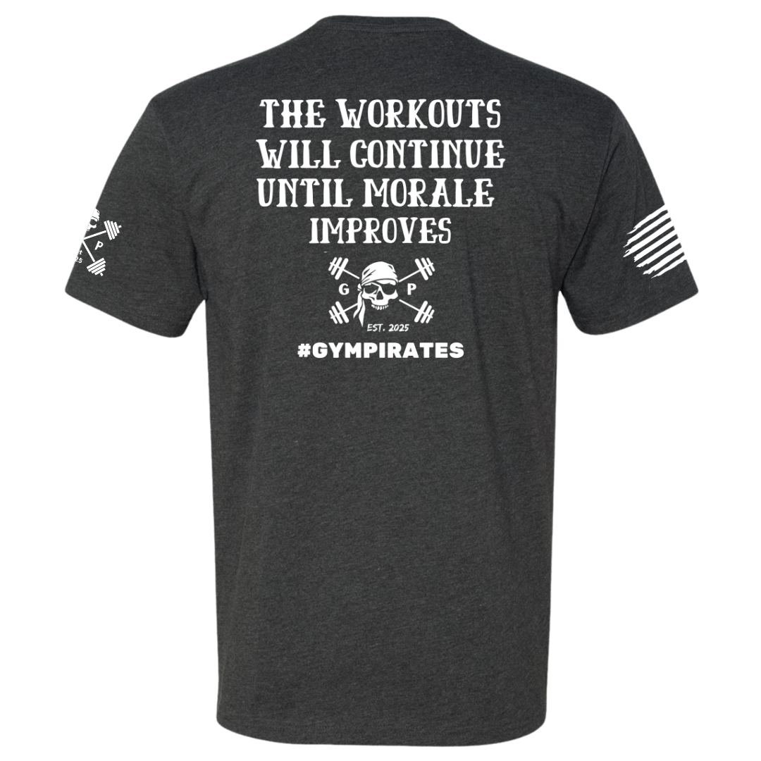 The Workouts Will Continue Men's Tee