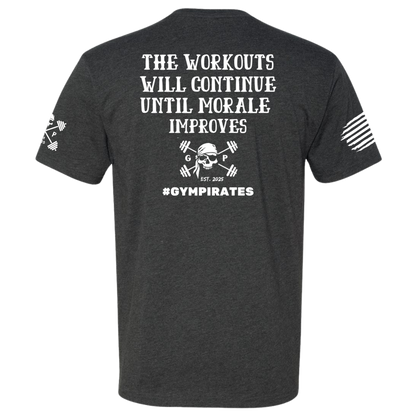 The Workouts Will Continue Men's Tee