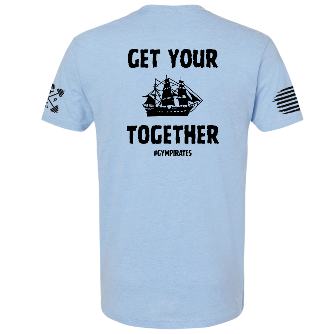 Get Your Ship Together Tee