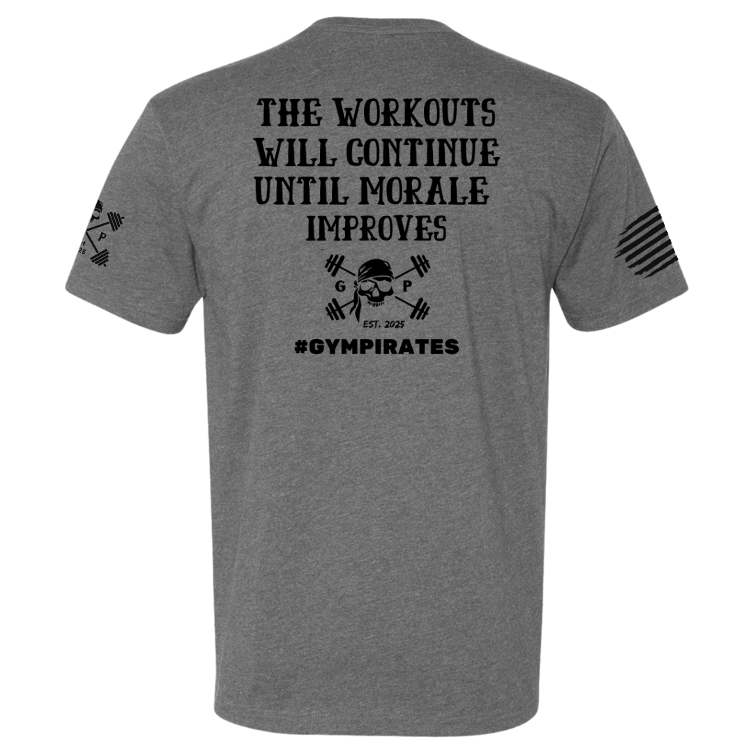 The Workouts Will Continue Men's Tee