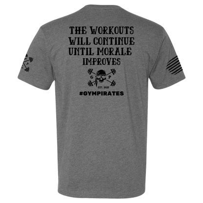 The Workouts Will Continue Men's Tee