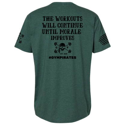 The Workouts Will Continue Men's Tee
