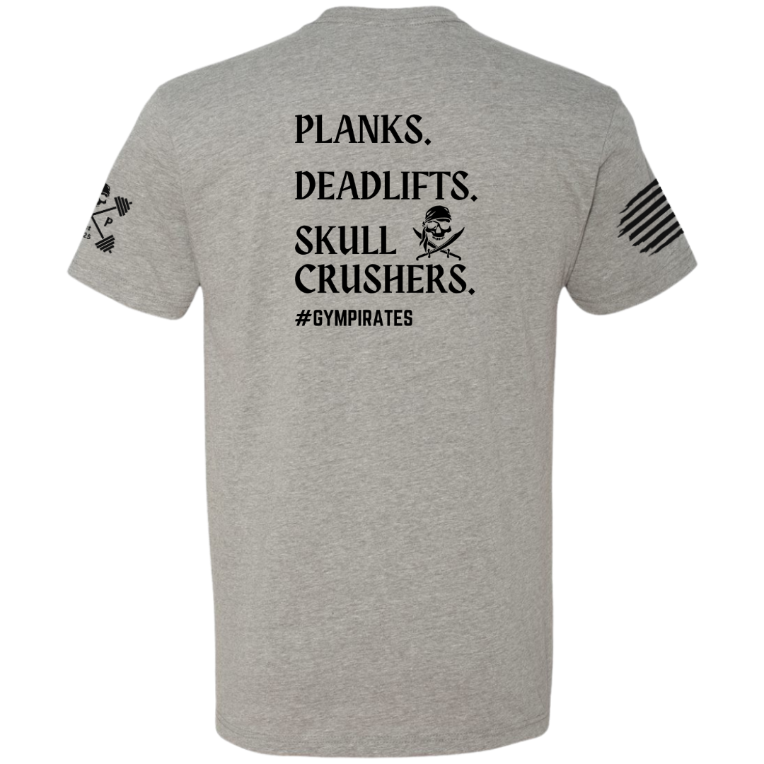 Planks | Deadlifts | Skull Crushers Tee