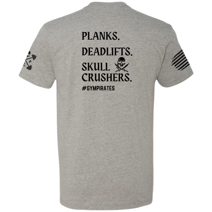 Planks | Deadlifts | Skull Crushers Tee
