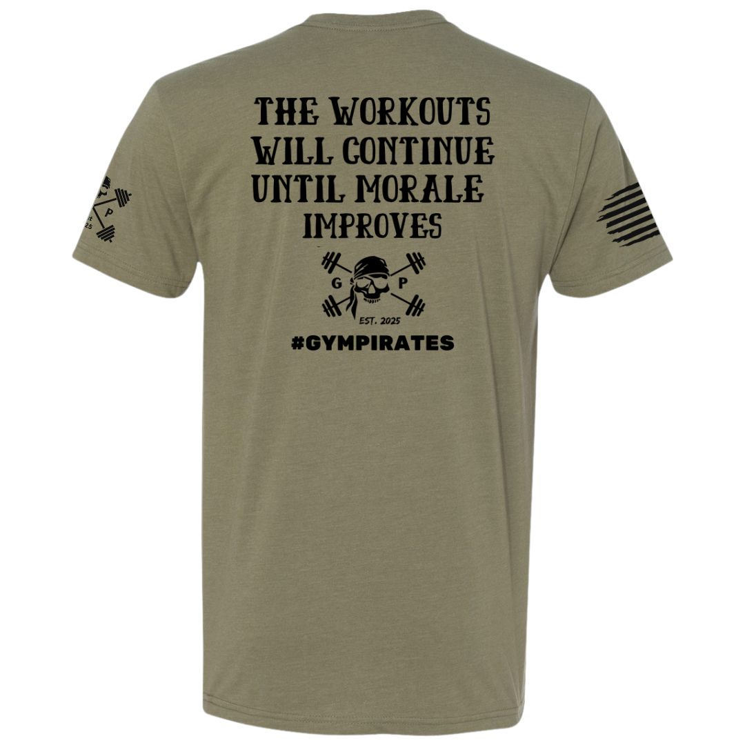 The Workouts Will Continue Men's Tee