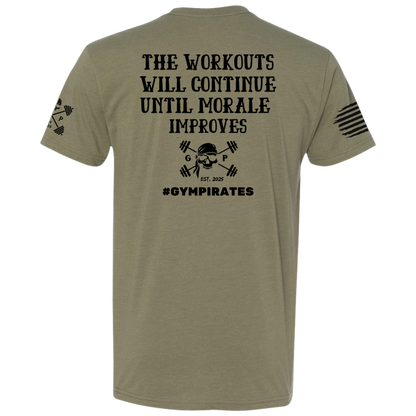 The Workouts Will Continue Men's Tee