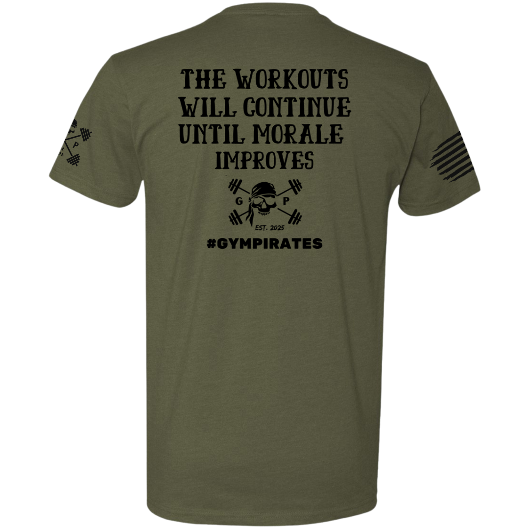 The Workouts Will Continue Men's Tee