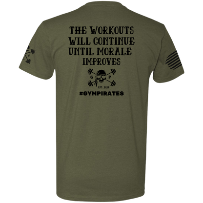 The Workouts Will Continue Men's Tee