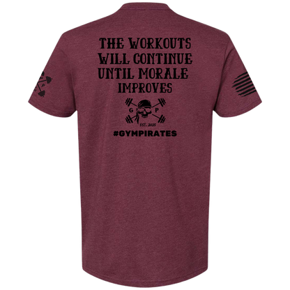 The Workouts Will Continue Men's Tee