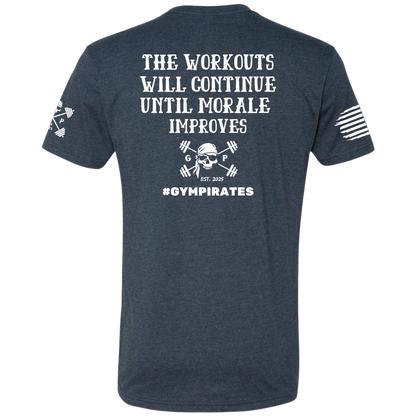 The Workouts Will Continue Men's Tee