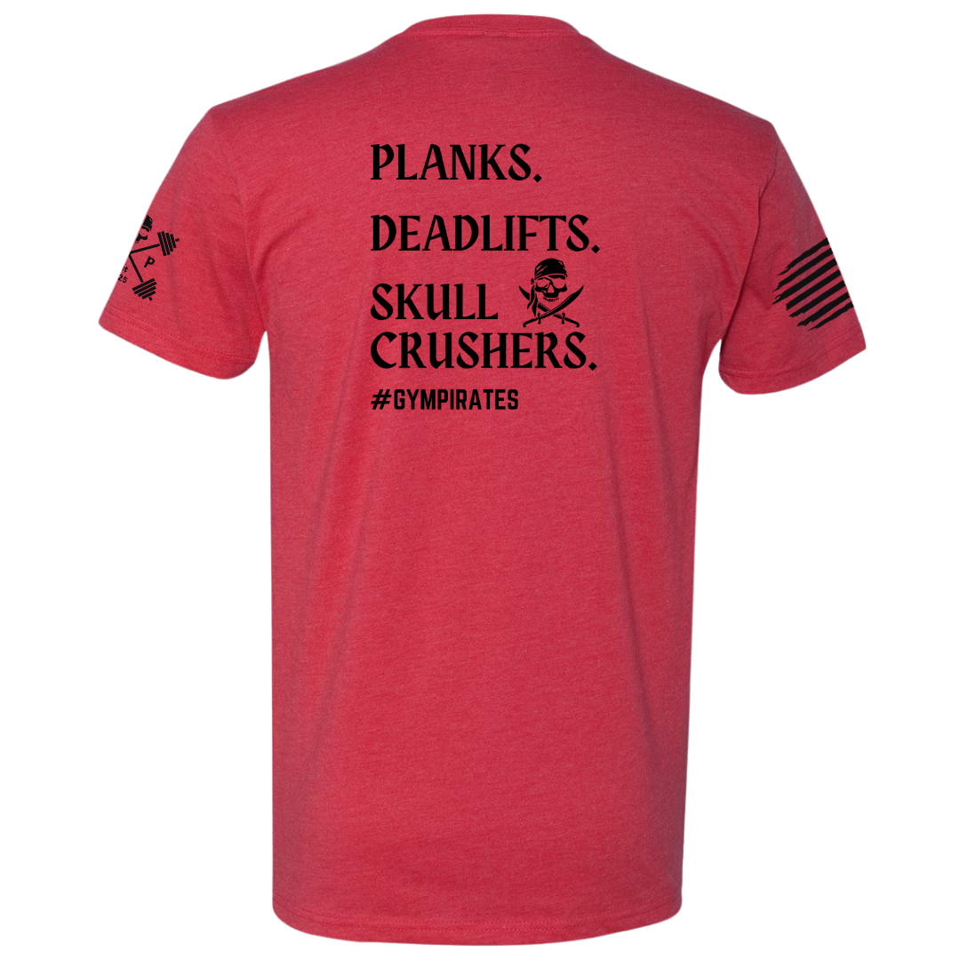 Planks | Deadlifts | Skull Crushers Tee