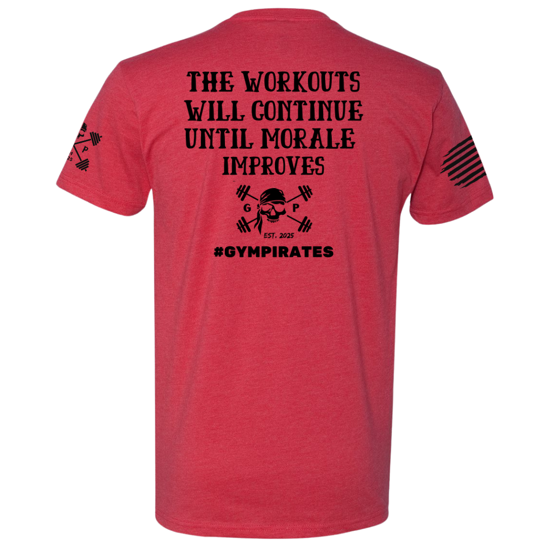The Workouts Will Continue Men's Tee