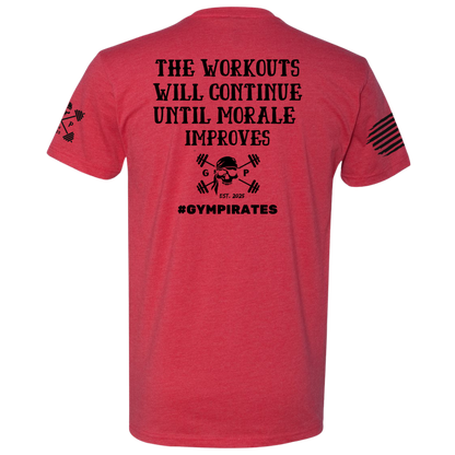The Workouts Will Continue Men's Tee