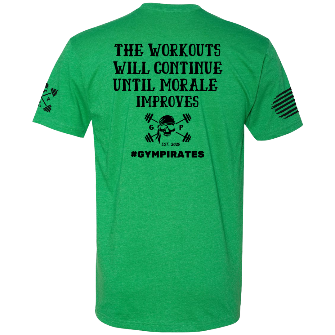 The Workouts Will Continue Men's Tee