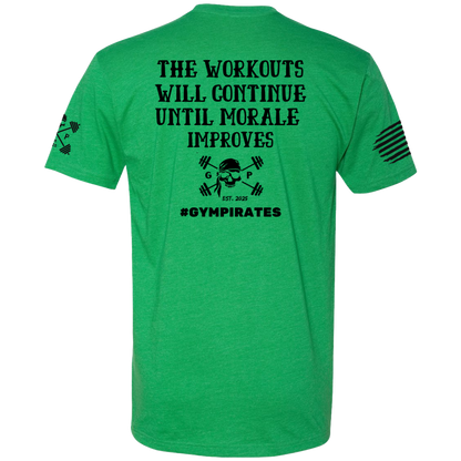 The Workouts Will Continue Men's Tee