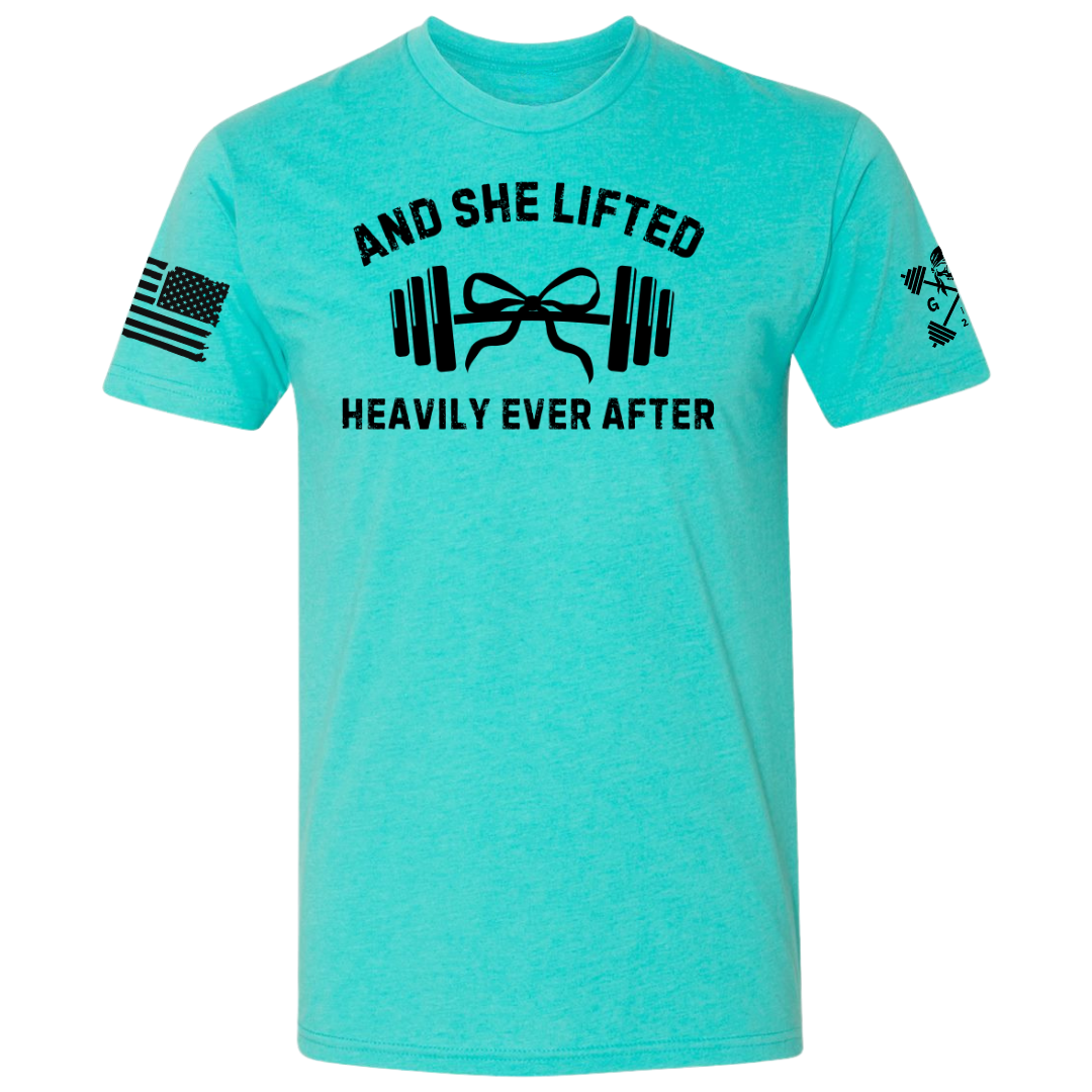 She Lifted Heavily Ever After Women's Tee