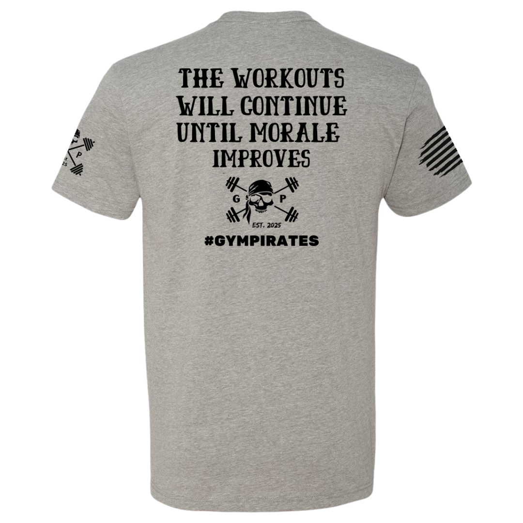 The Workouts Will Continue Men's Tee
