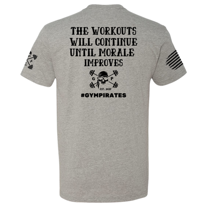 The Workouts Will Continue Men's Tee