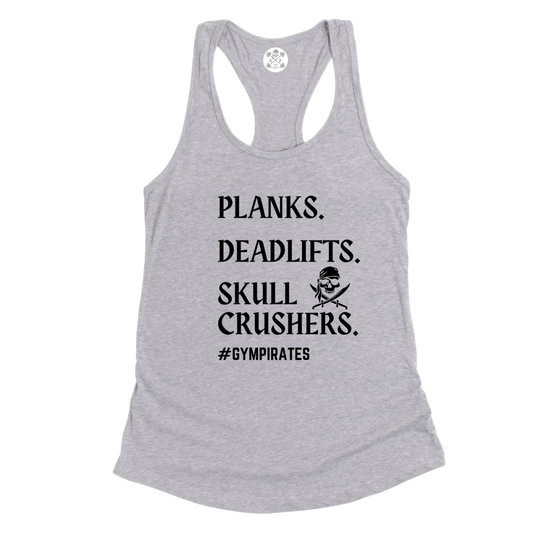 Planks | Deadlifts | Skull Crushers Racerback Tank