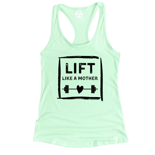 Lift Like a Mother Racerback Tank