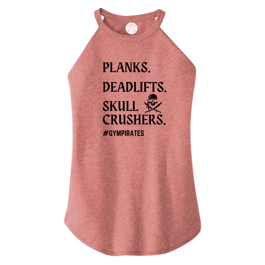 Planks | Deadlifts | Skull Crushers Rocker Tank