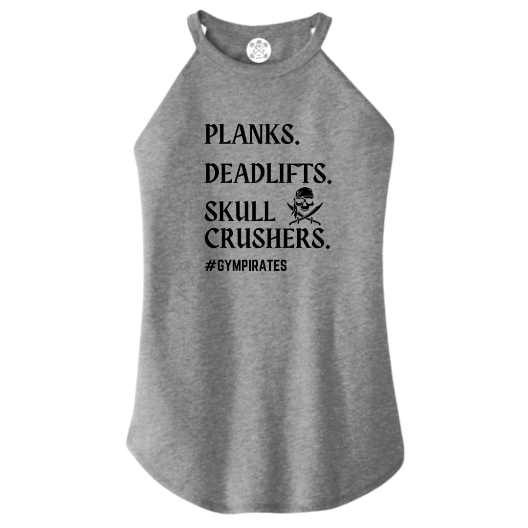 Planks | Deadlifts | Skull Crushers Rocker Tank