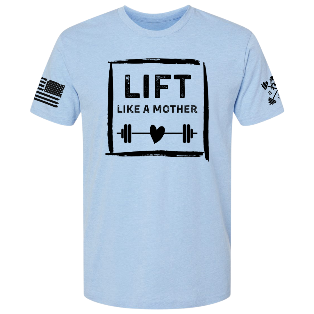 Lift Like a Mother Women's Tee