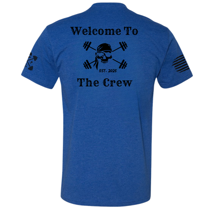 Welcome to the Crew Tee