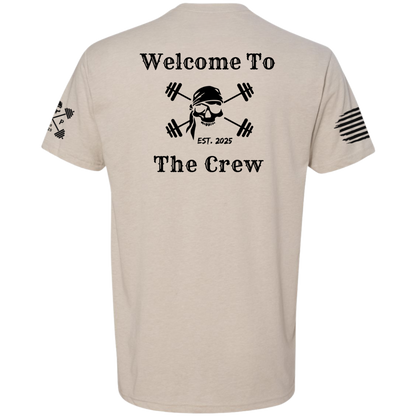 Welcome to the Crew Tee