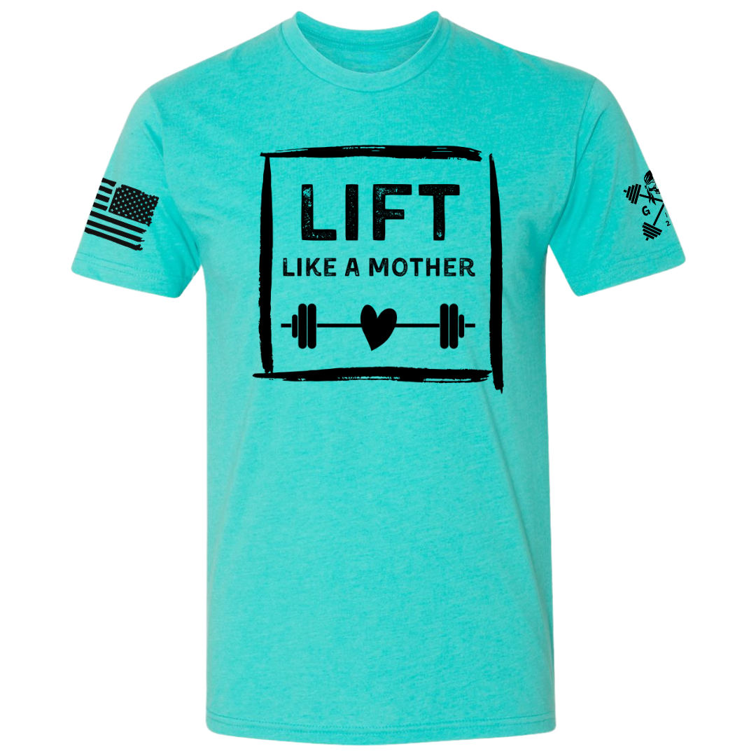 Lift Like a Mother Women's Tee