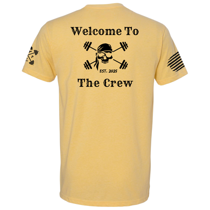 Welcome to the Crew Tee